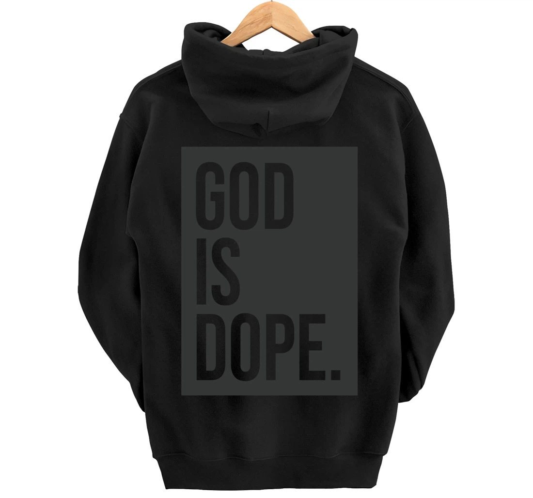God Is Dope Pullover Hoodie