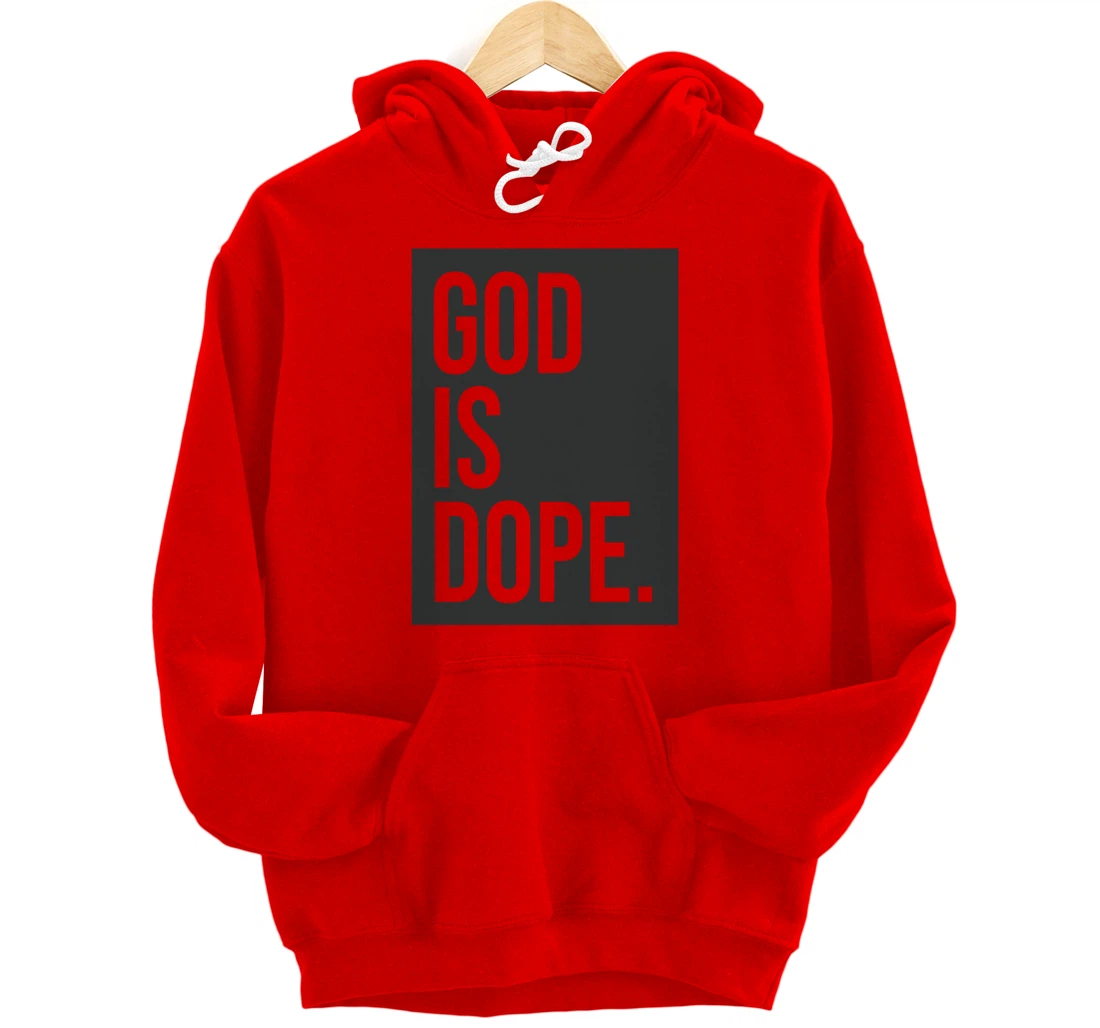 God Is Dope Pullover Hoodie