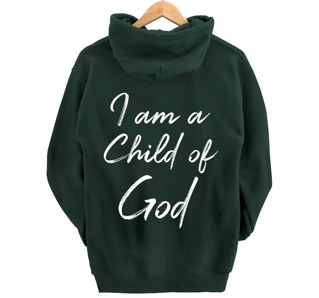 Christian Saying Quote for Women Cute I Am a Child of God Pullover Hoodie