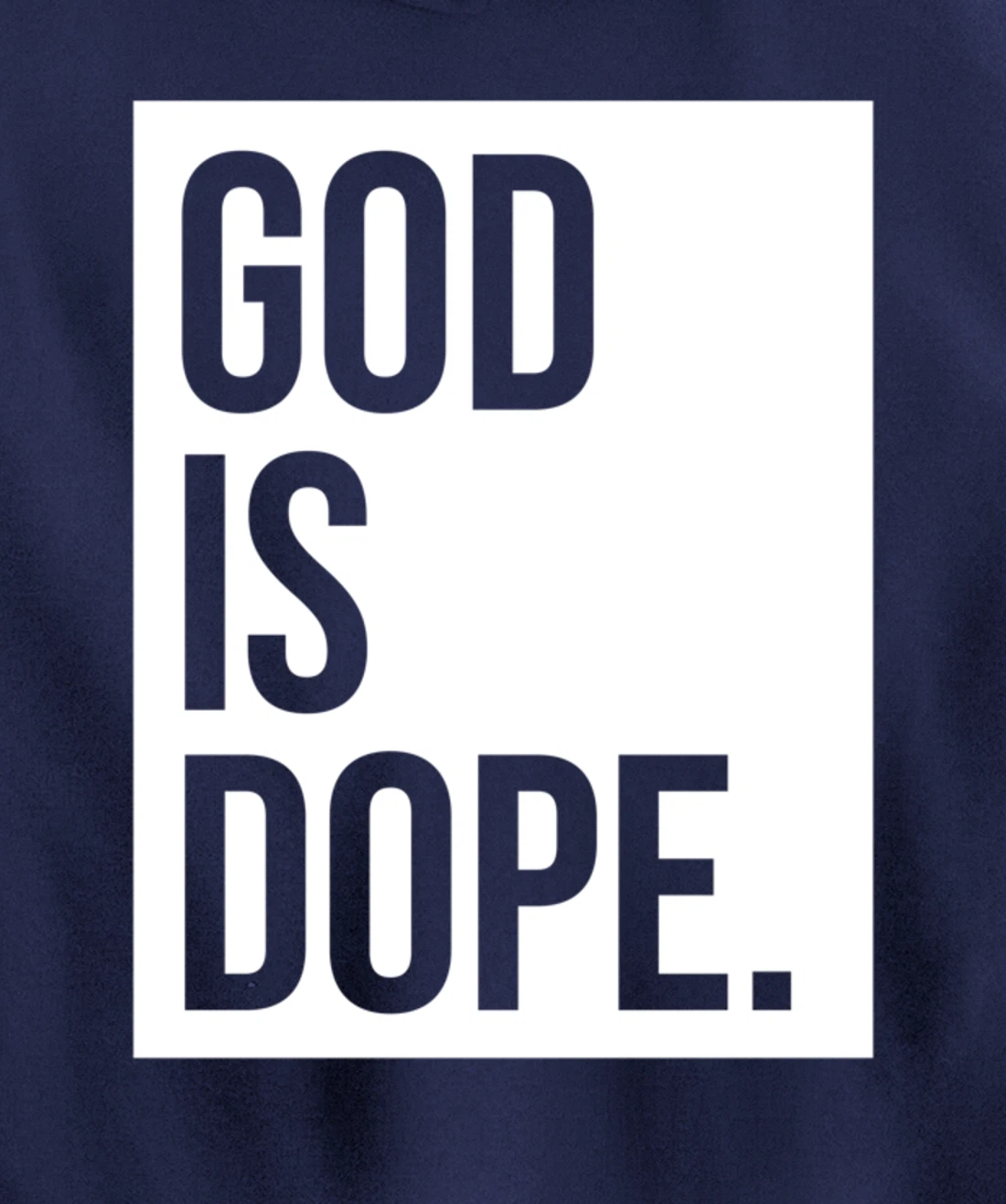 God Is Dope Pullover Hoodie