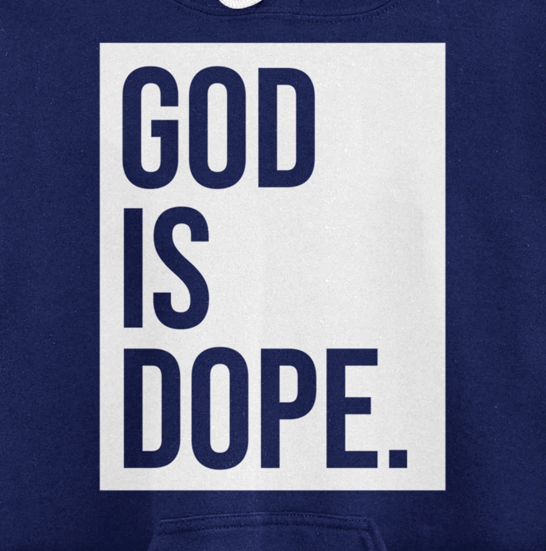 God Is Dope Pullover Hoodie