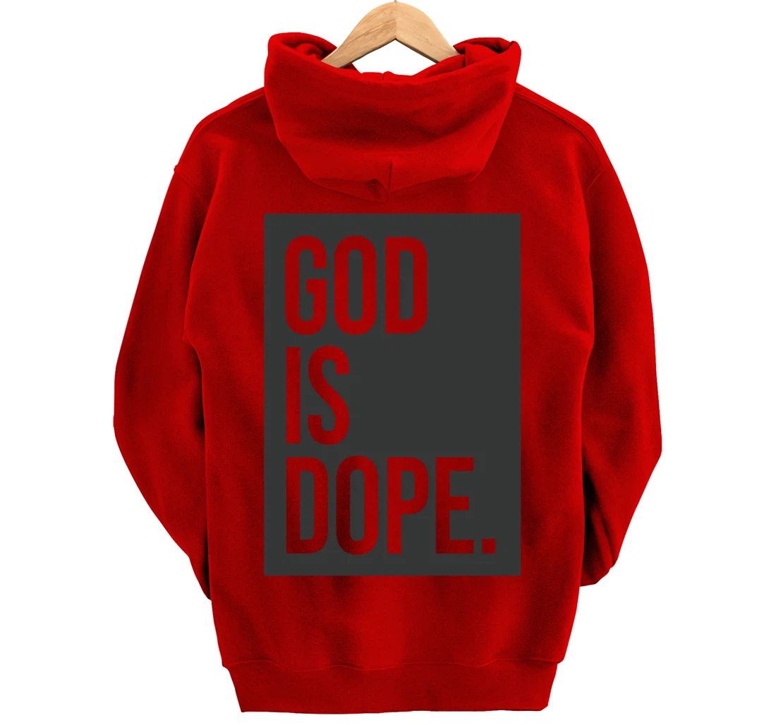 God Is Dope Pullover Hoodie