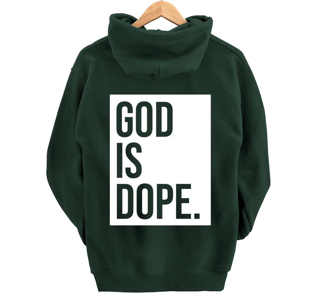 God Is Dope Pullover Hoodie
