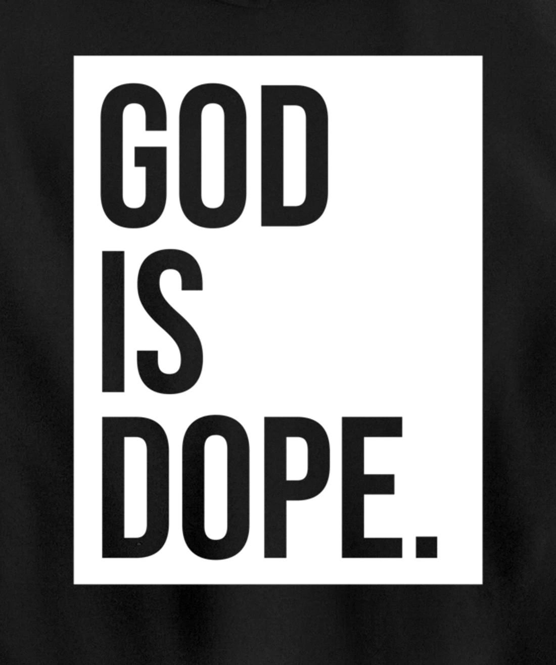 God Is Dope Pullover Hoodie
