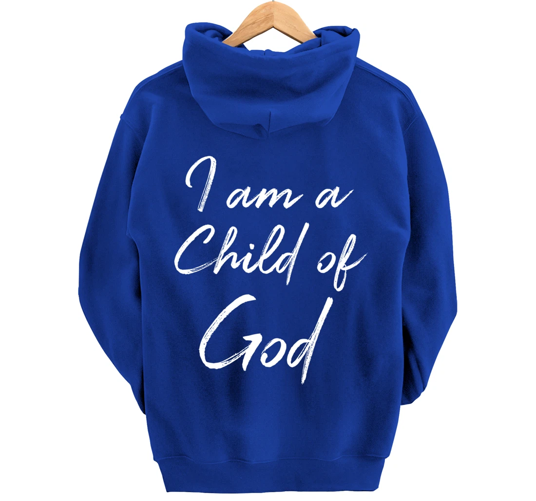 Christian Saying Quote for Women Cute I Am a Child of God Pullover Hoodie