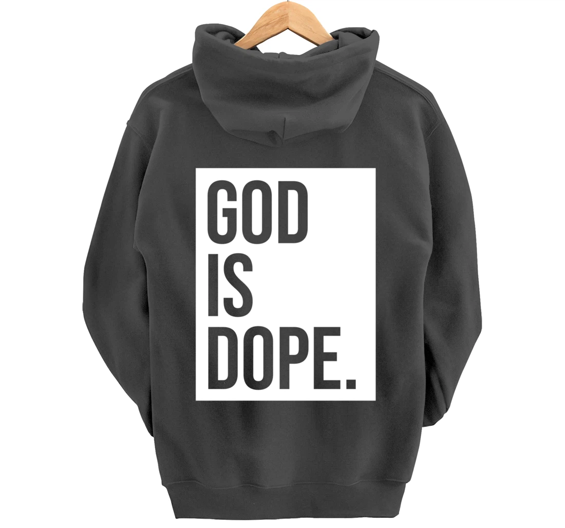 God Is Dope Pullover Hoodie