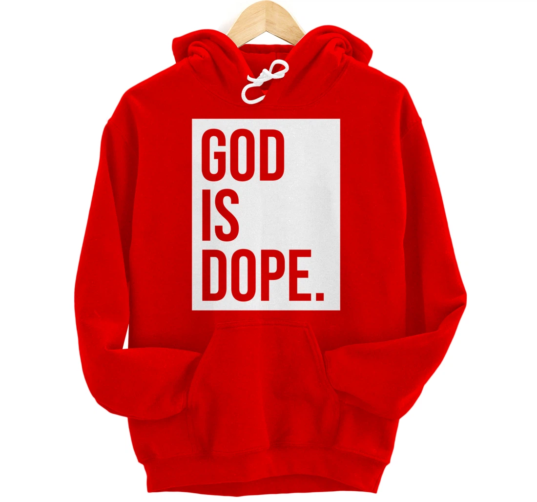 God Is Dope Pullover Hoodie