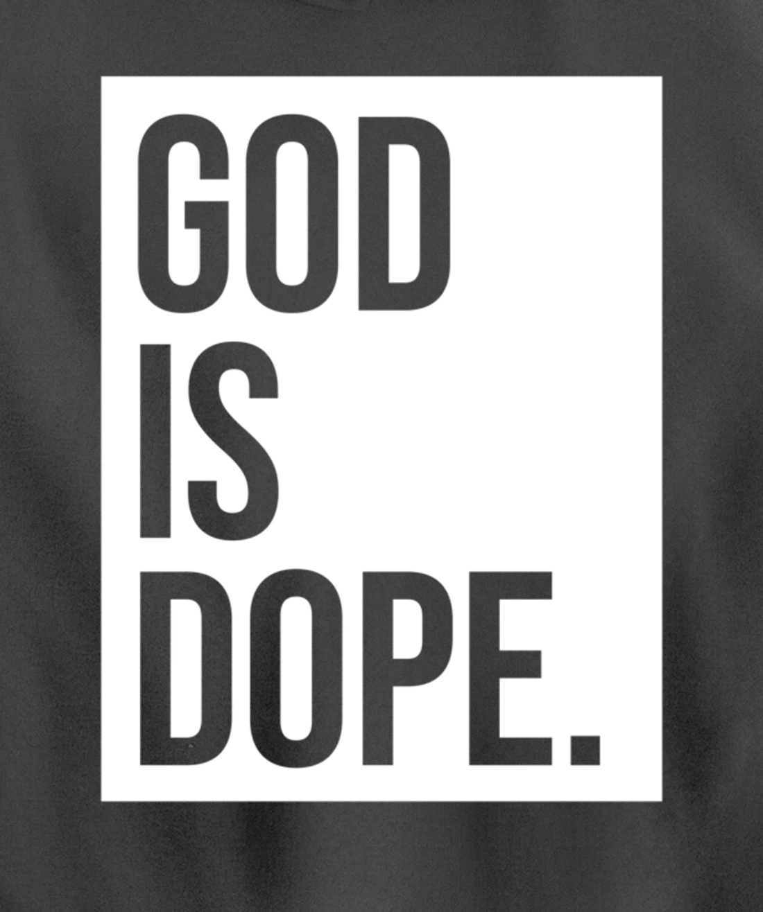 God Is Dope Pullover Hoodie