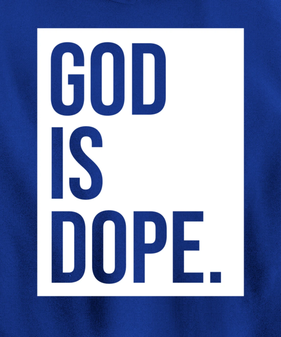 God Is Dope Pullover Hoodie
