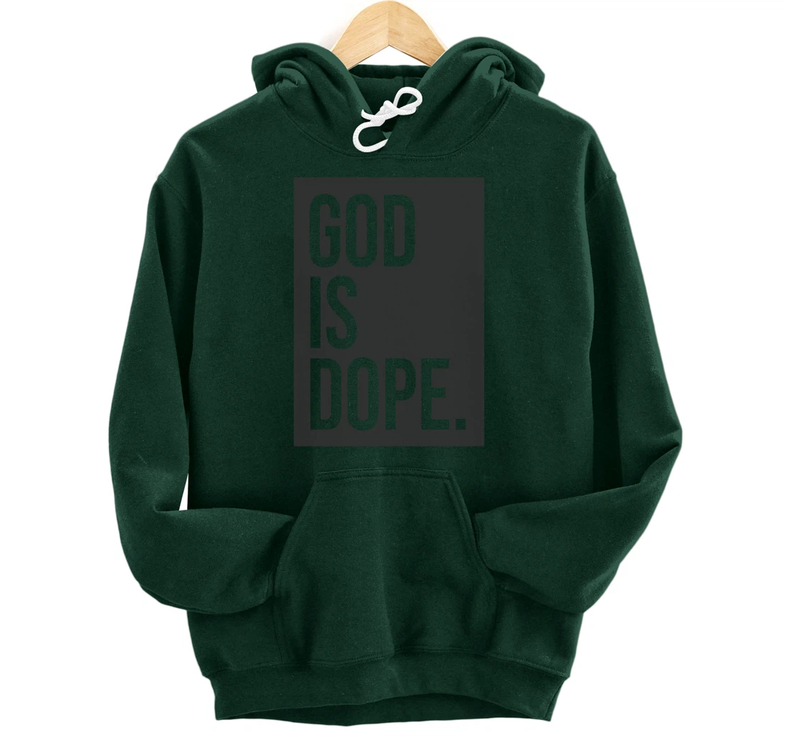God Is Dope Pullover Hoodie