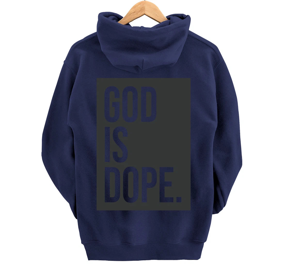 God Is Dope Pullover Hoodie