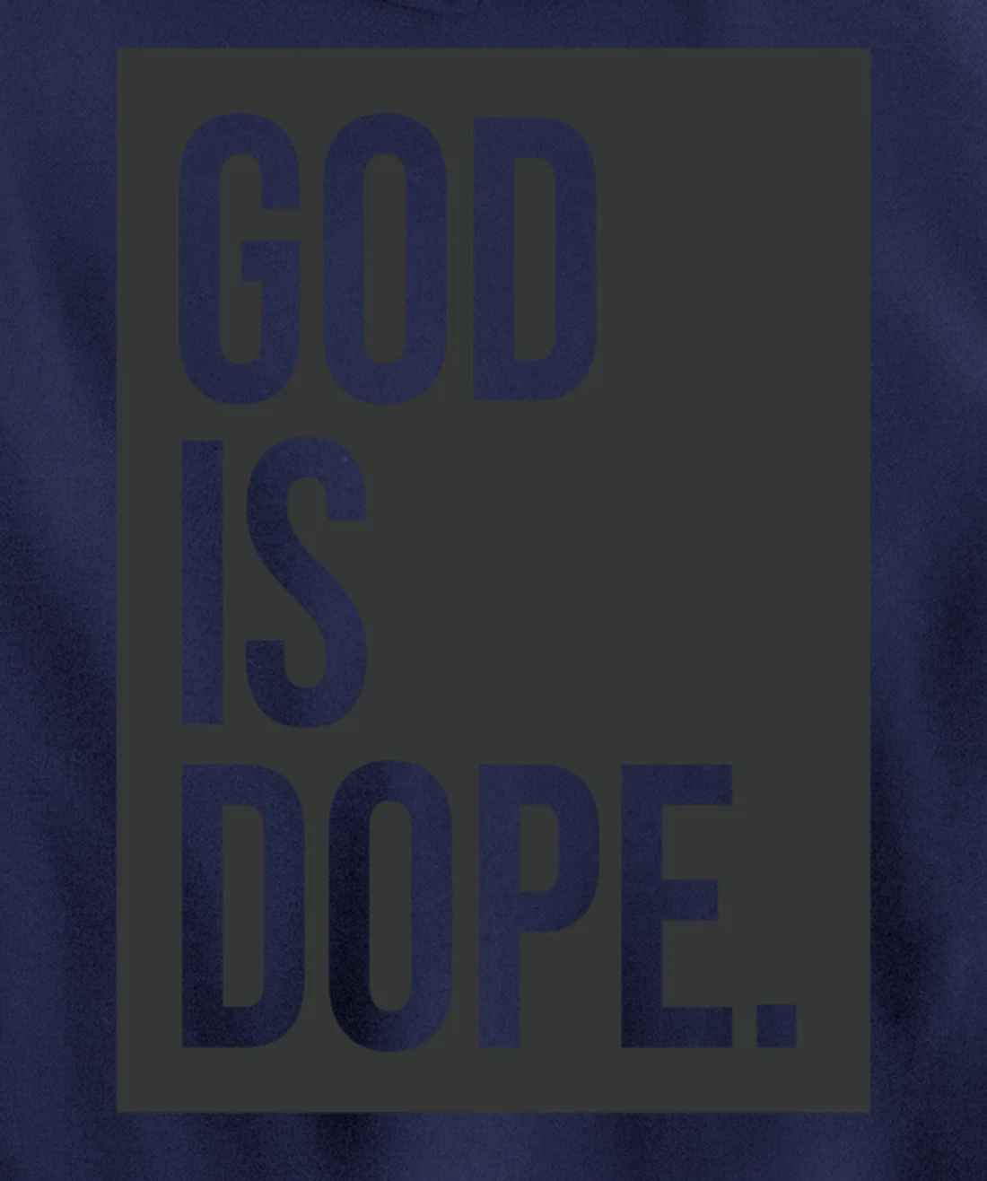 God Is Dope Pullover Hoodie