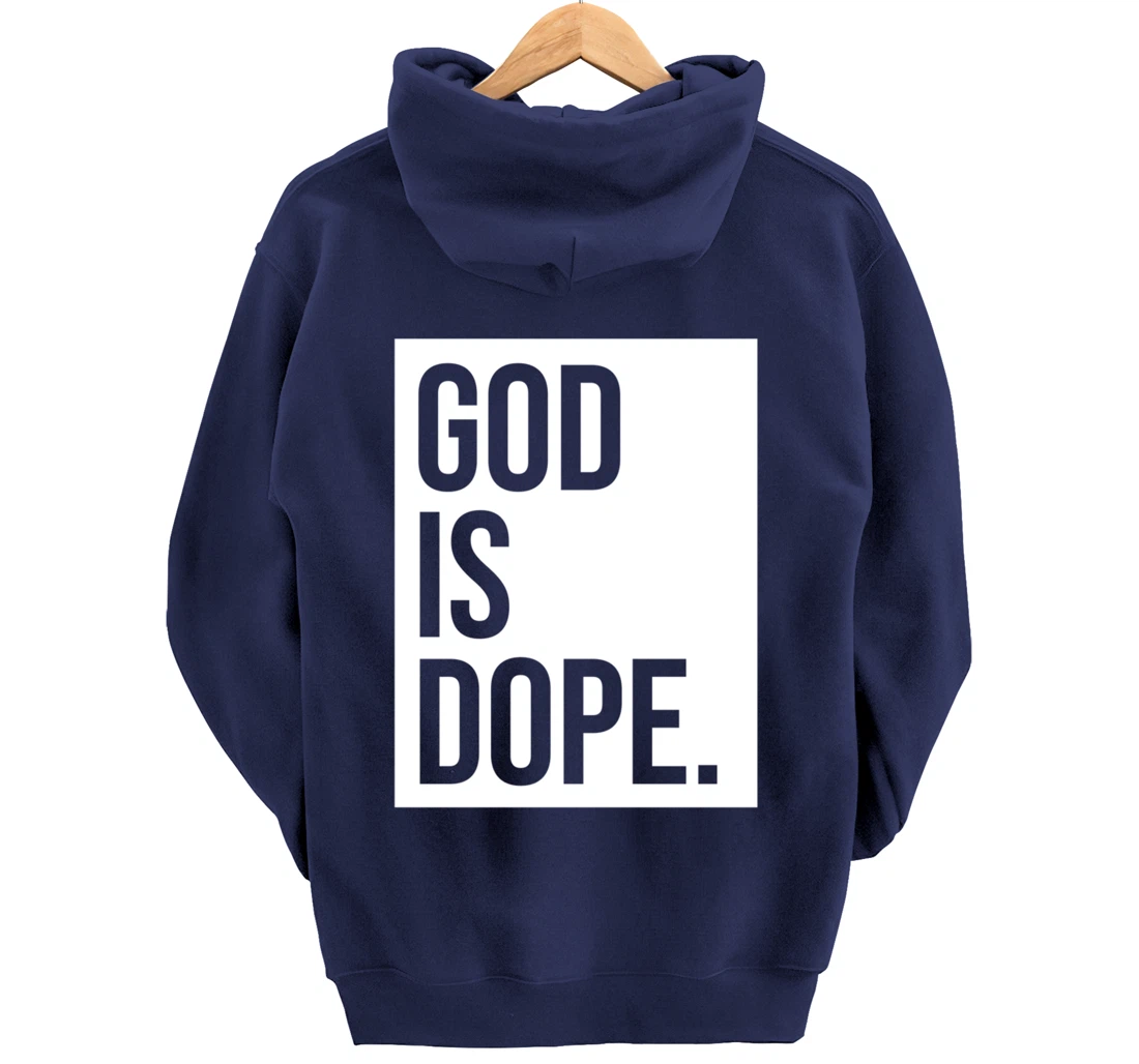 God Is Dope Pullover Hoodie
