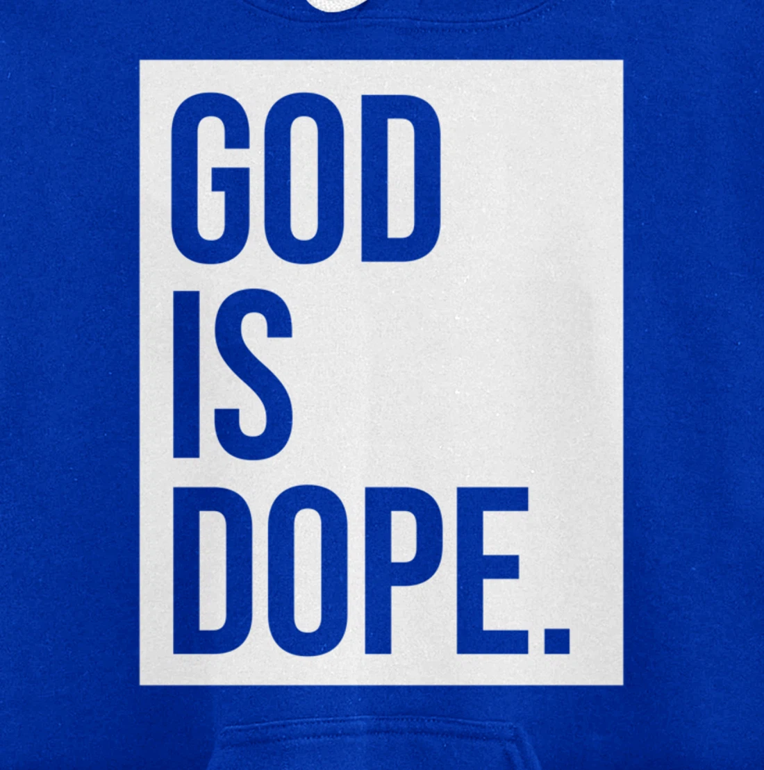 God Is Dope Pullover Hoodie
