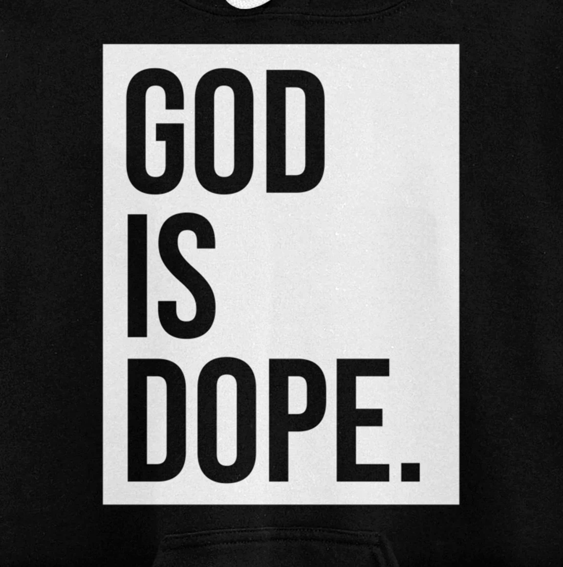 God Is Dope Pullover Hoodie