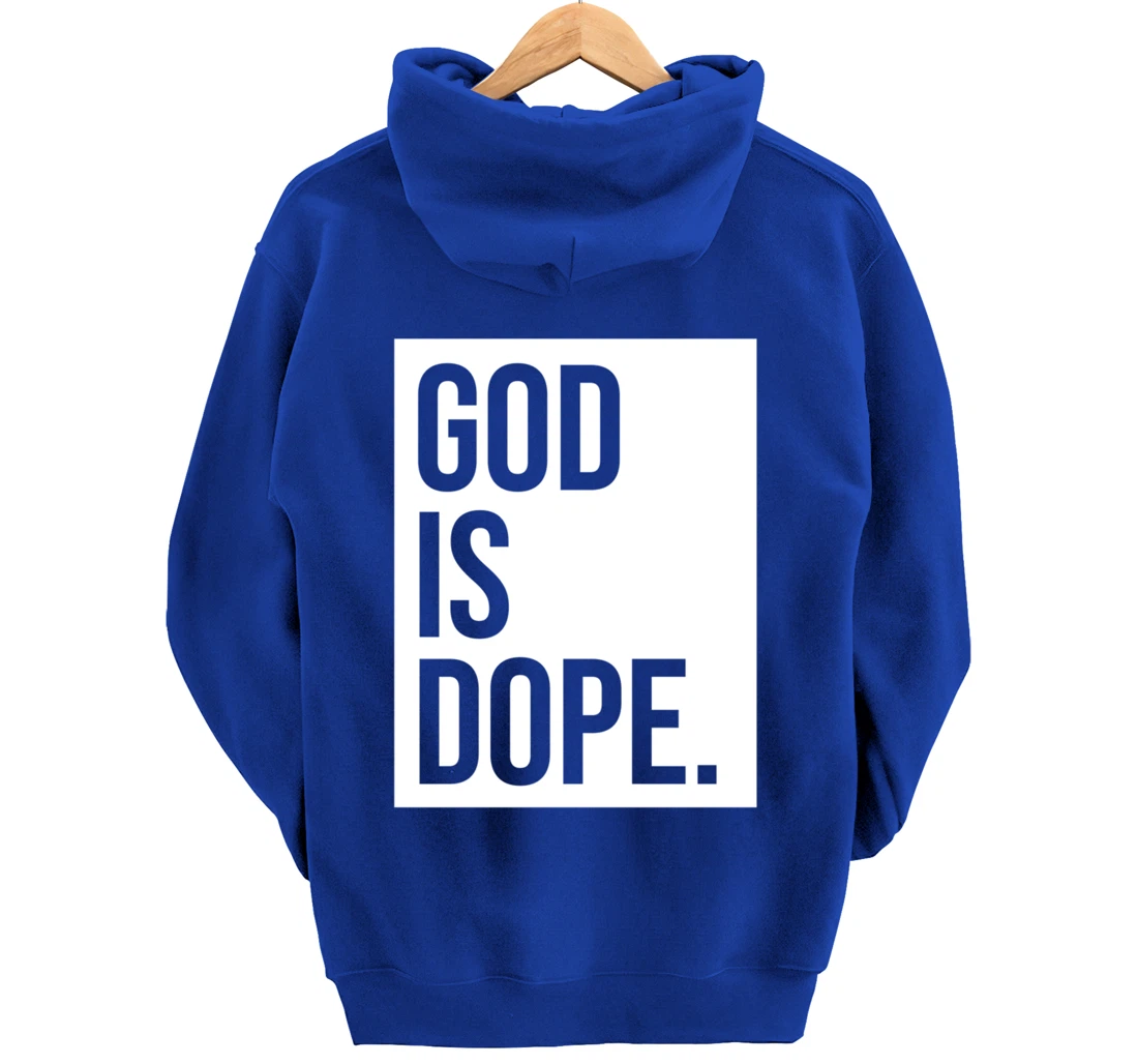 God Is Dope Pullover Hoodie