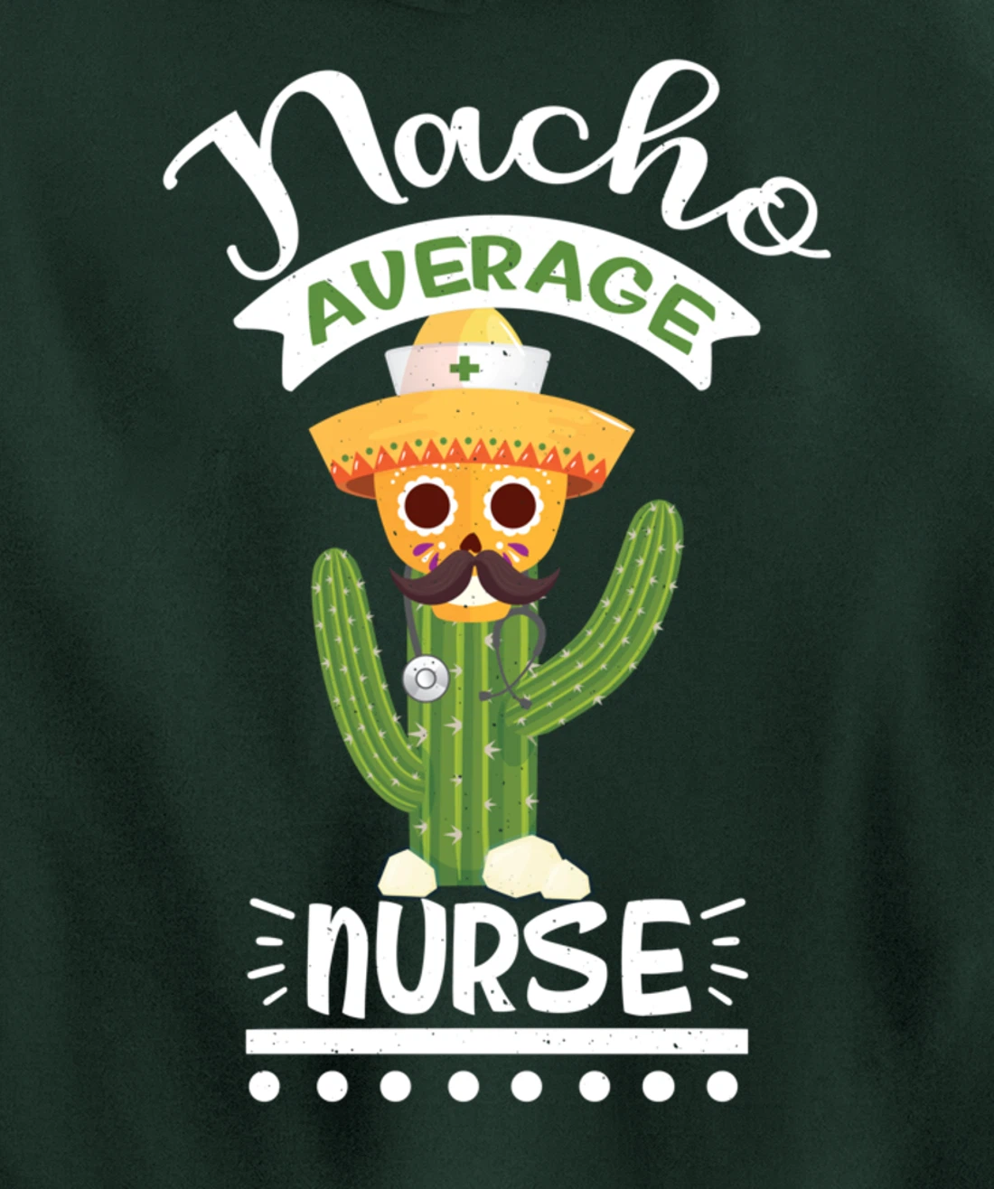 Funny Nursing Lover Nacho Average Graphic Women Men Nurse Pullover Hoodie