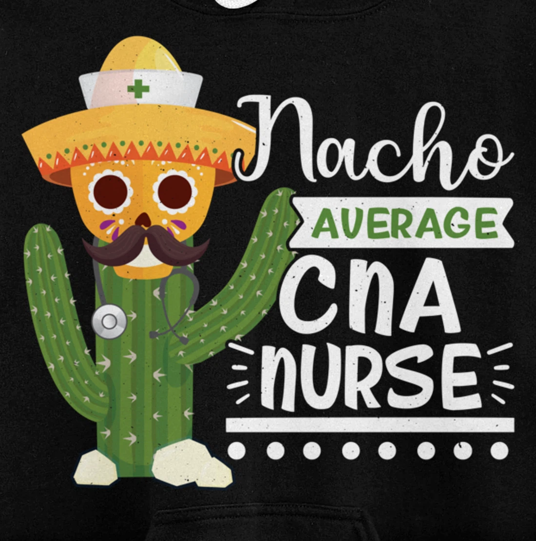 Funny Nursing Lover Nacho Graphic Women and Men CNA Nurse Pullover Hoodie