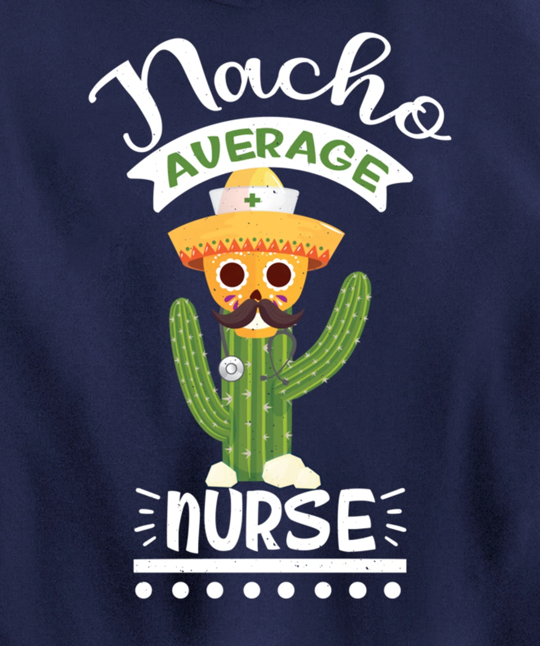Funny Nursing Lover Nacho Average Graphic Women Men Nurse Pullover Hoodie