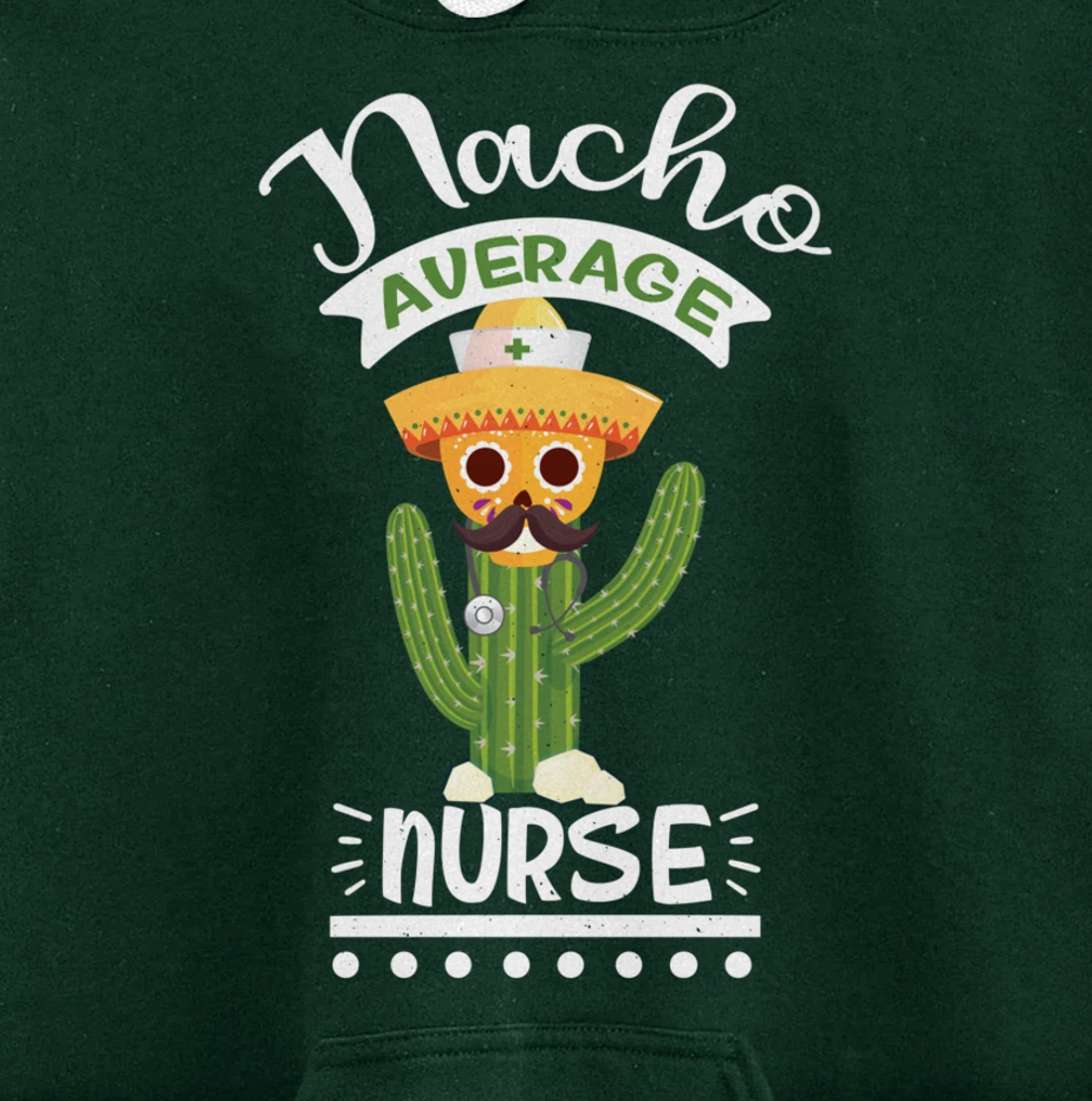 Funny Nursing Lover Nacho Average Graphic Women Men Nurse Pullover Hoodie