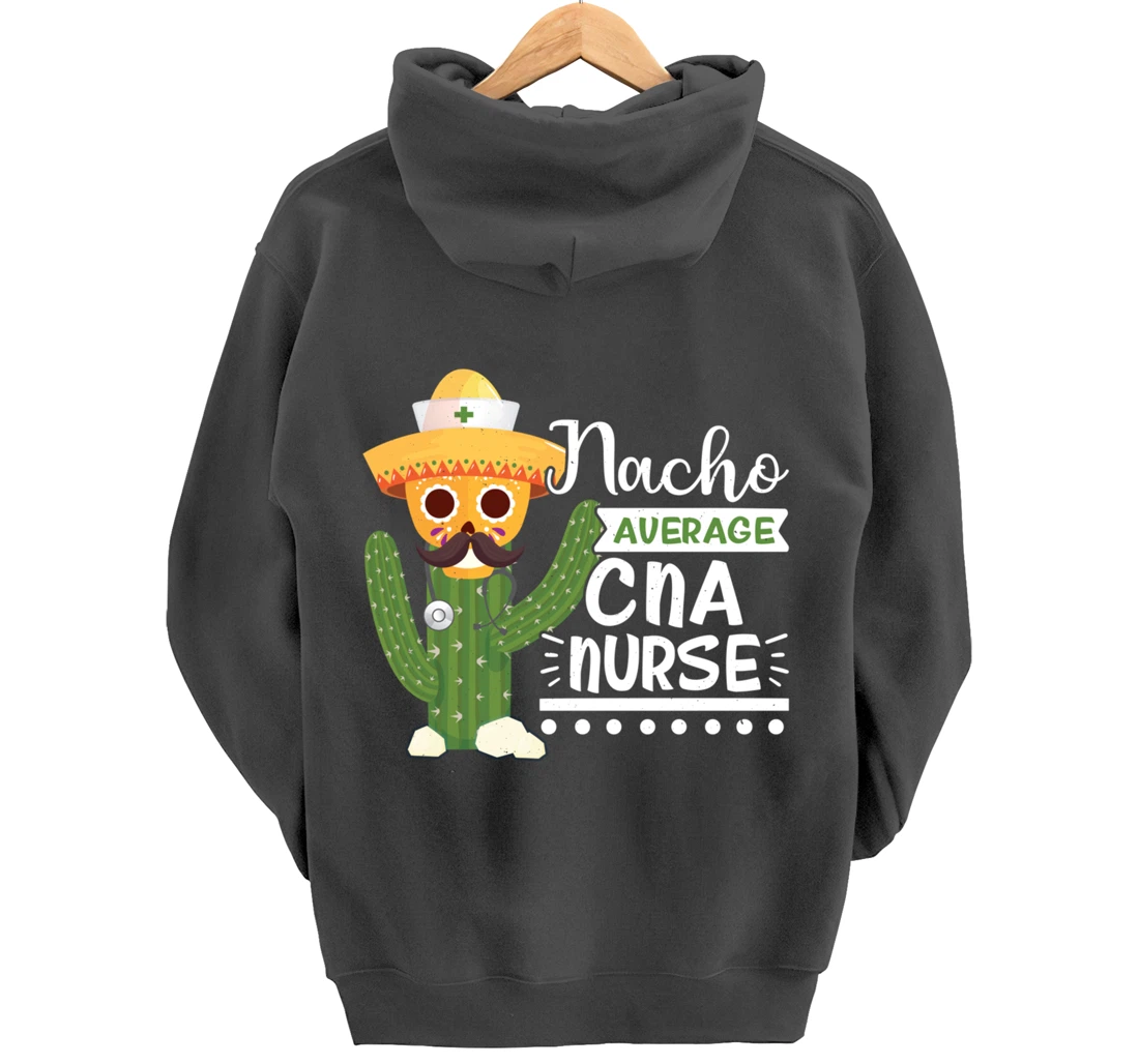 Funny Nursing Lover Nacho Graphic Women and Men CNA Nurse Pullover Hoodie