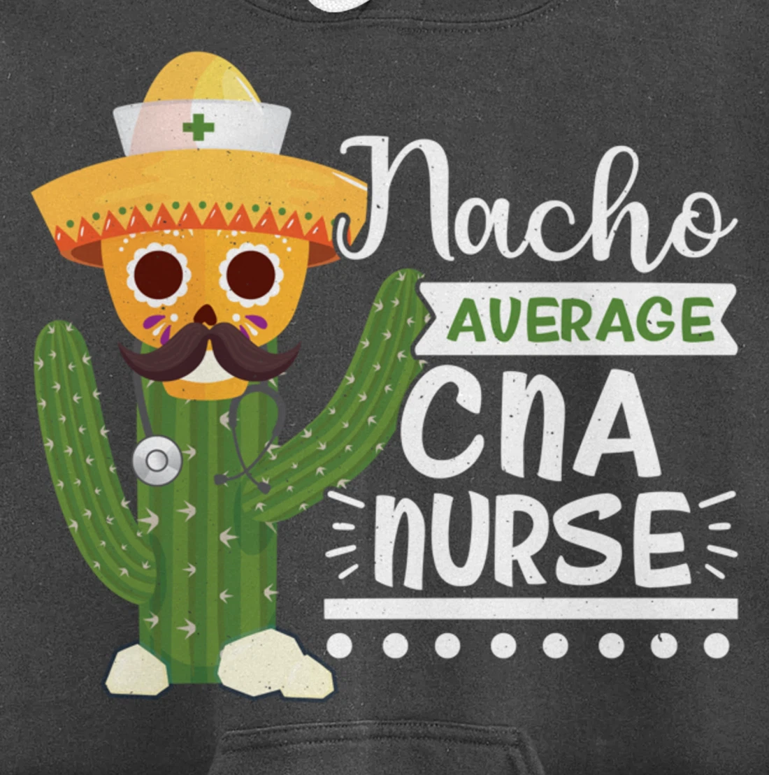 Funny Nursing Lover Nacho Graphic Women and Men CNA Nurse Pullover Hoodie