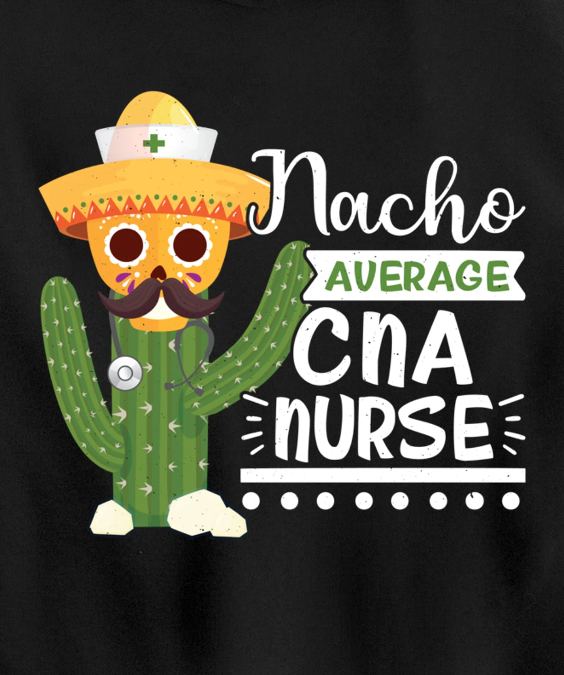 Funny Nursing Lover Nacho Graphic Women and Men CNA Nurse Pullover Hoodie