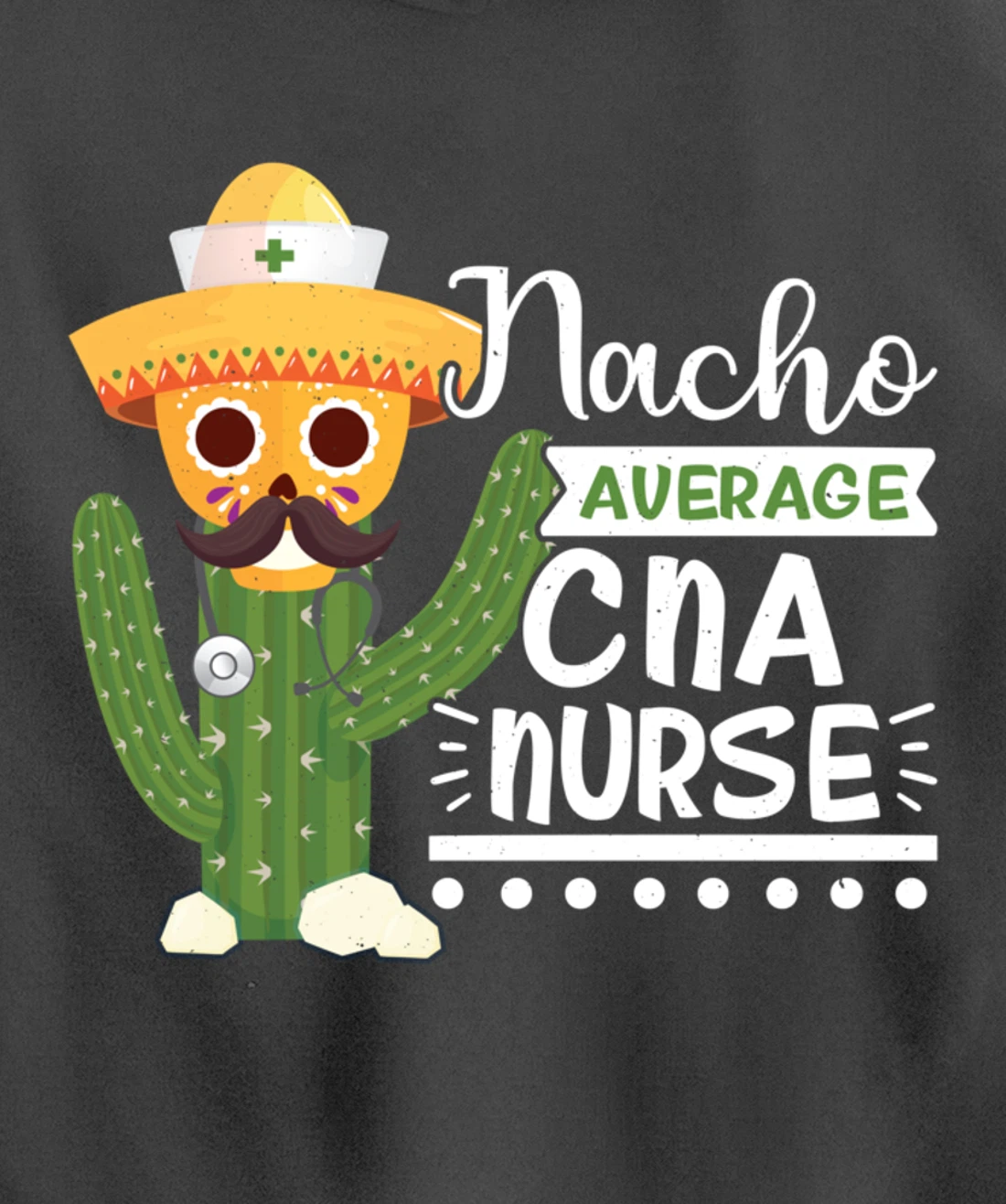 Funny Nursing Lover Nacho Graphic Women and Men CNA Nurse Pullover Hoodie