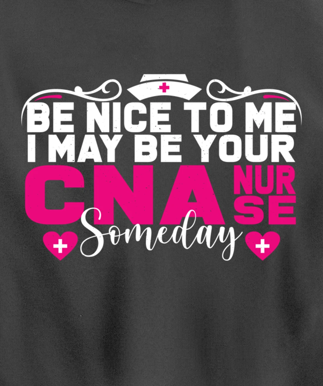 Funny Nursing Lover Be Nice Graphic for Women CNA Nurse Pullover Hoodie
