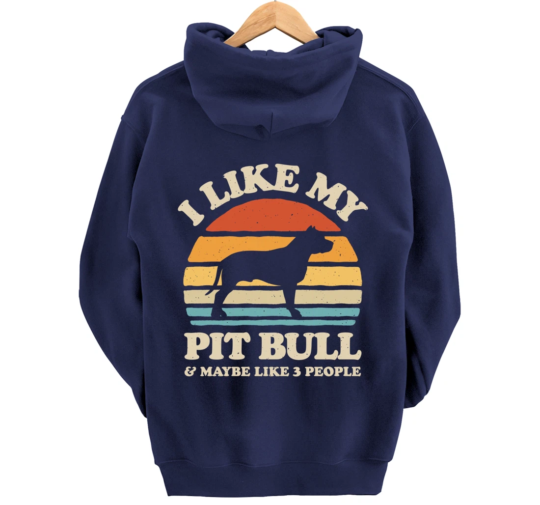 I Like My Pit Bull And Maybe Like 3 People Dog Lover Retro Pullover Hoodie