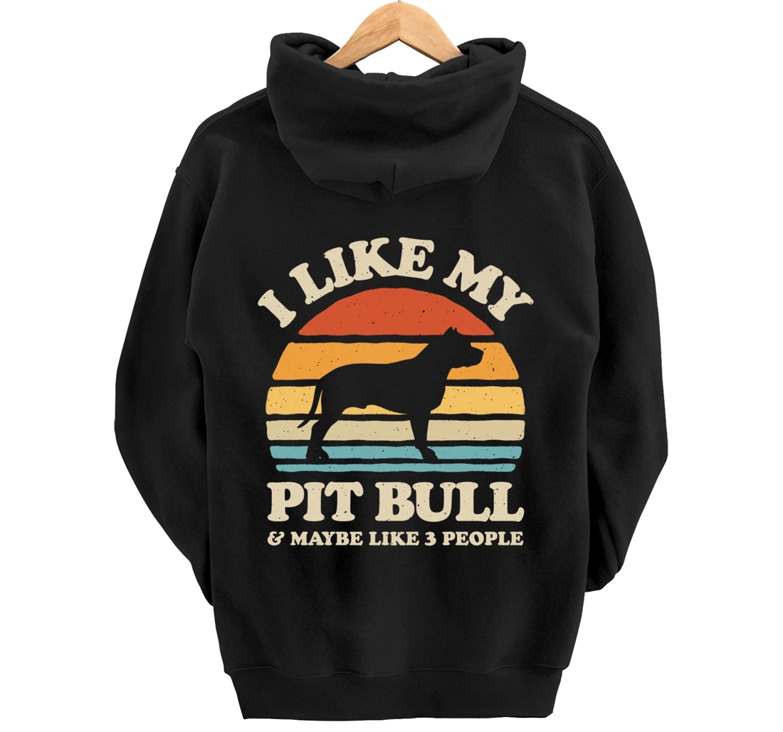I Like My Pit Bull And Maybe Like 3 People Dog Lover Retro Pullover Hoodie