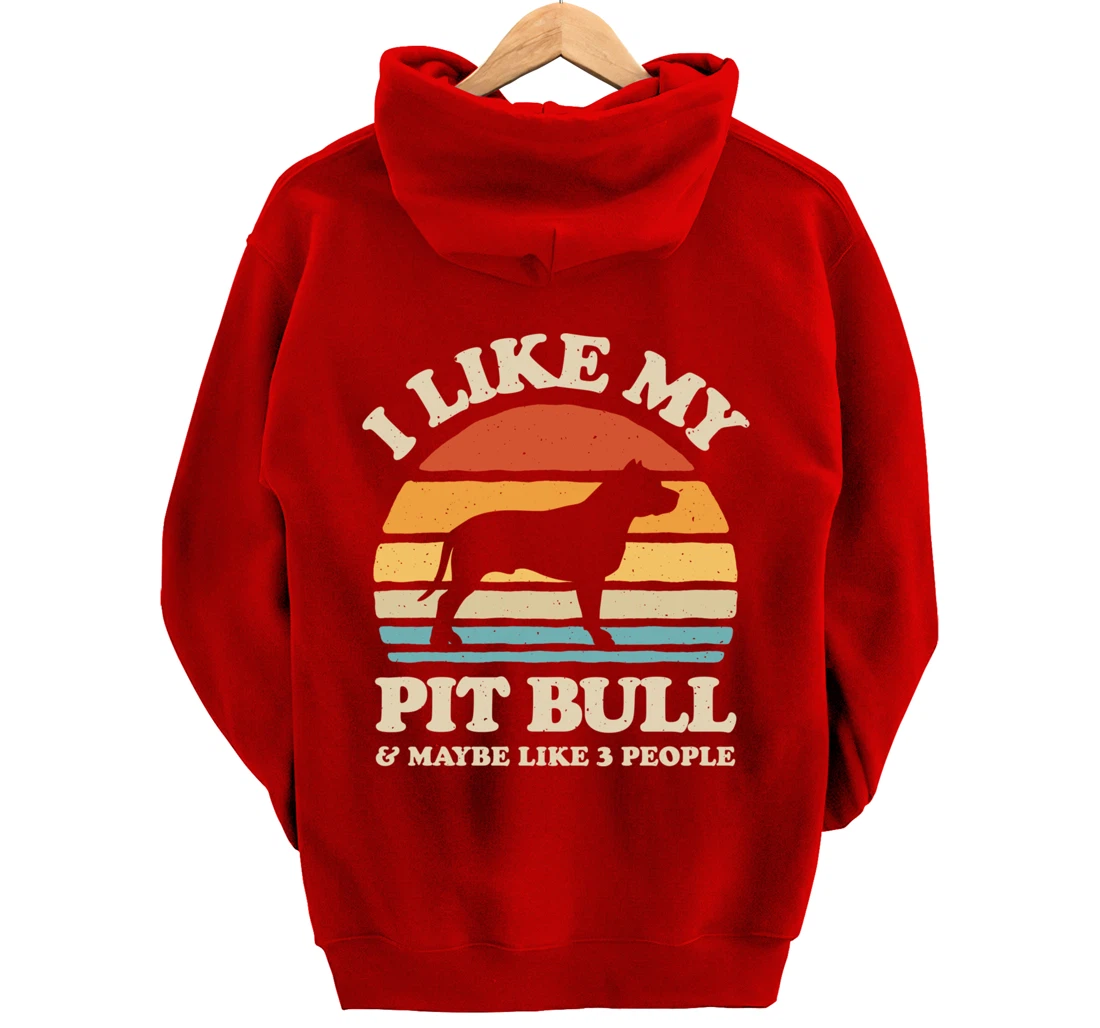 I Like My Pit Bull And Maybe Like 3 People Dog Lover Retro Pullover Hoodie