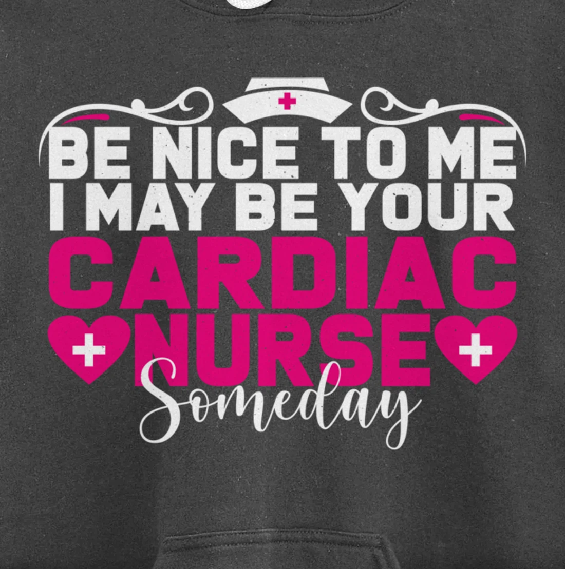 Funny Nursing Lover Be Nice Graphic for Women Cardiac Nurse Pullover Hoodie