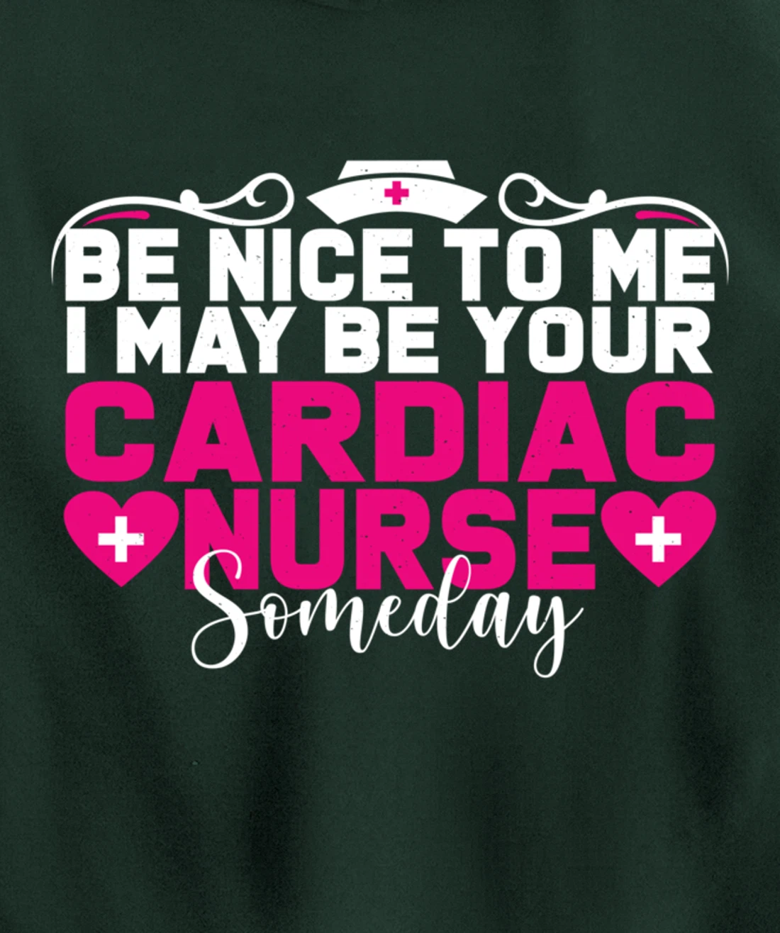 Funny Nursing Lover Be Nice Graphic for Women Cardiac Nurse Pullover Hoodie