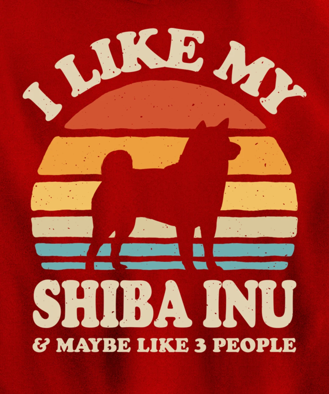 I Like My Shiba Inu And Maybe Like 3 People Dog Lover Retro Pullover Hoodie