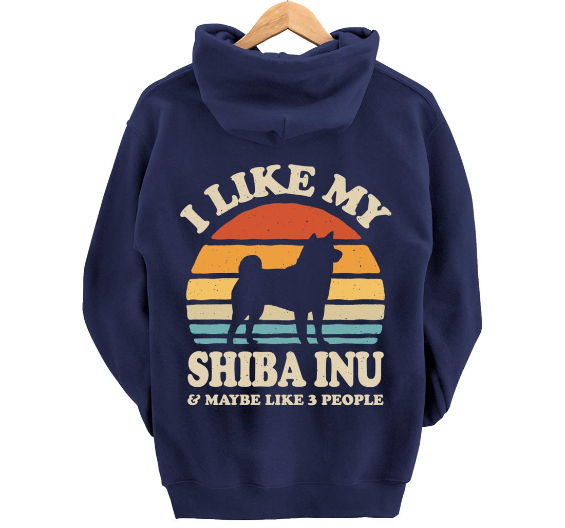 I Like My Shiba Inu And Maybe Like 3 People Dog Lover Retro Pullover Hoodie