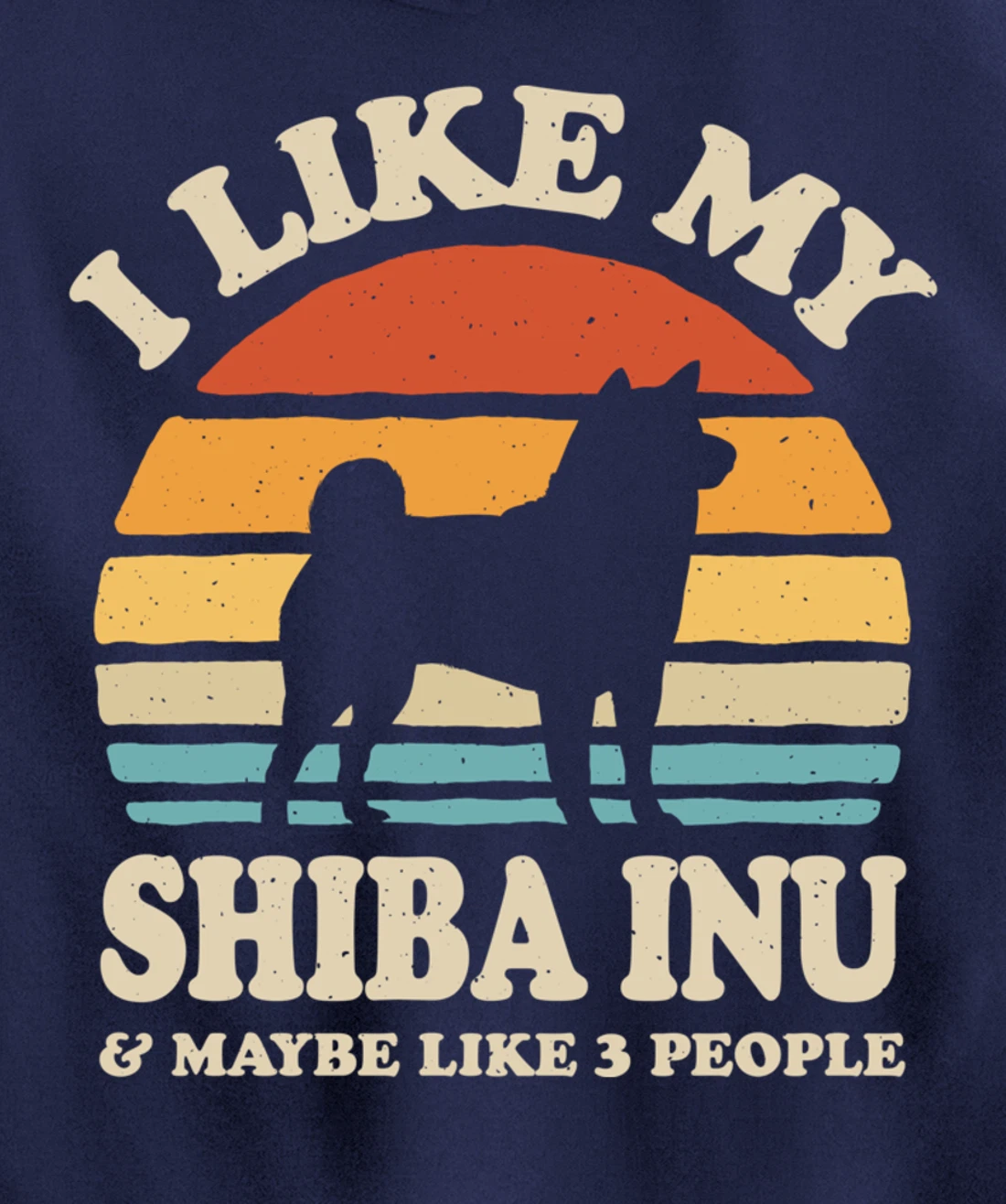 I Like My Shiba Inu And Maybe Like 3 People Dog Lover Retro Pullover Hoodie