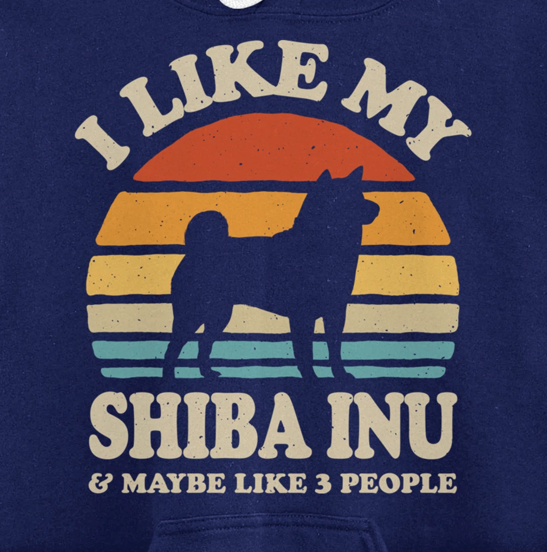 I Like My Shiba Inu And Maybe Like 3 People Dog Lover Retro Pullover Hoodie