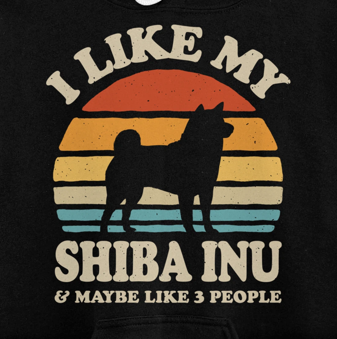 I Like My Shiba Inu And Maybe Like 3 People Dog Lover Retro Pullover Hoodie