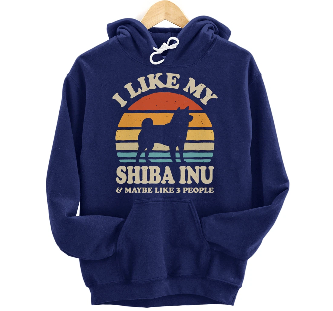 I Like My Shiba Inu And Maybe Like 3 People Dog Lover Retro Pullover Hoodie