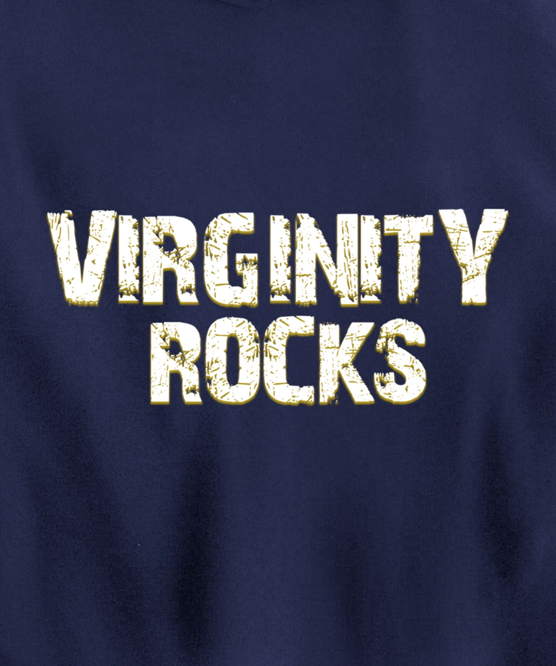 Virginity Rocks hoodie Is The Only Movement That Rocks Pullover Hoodie