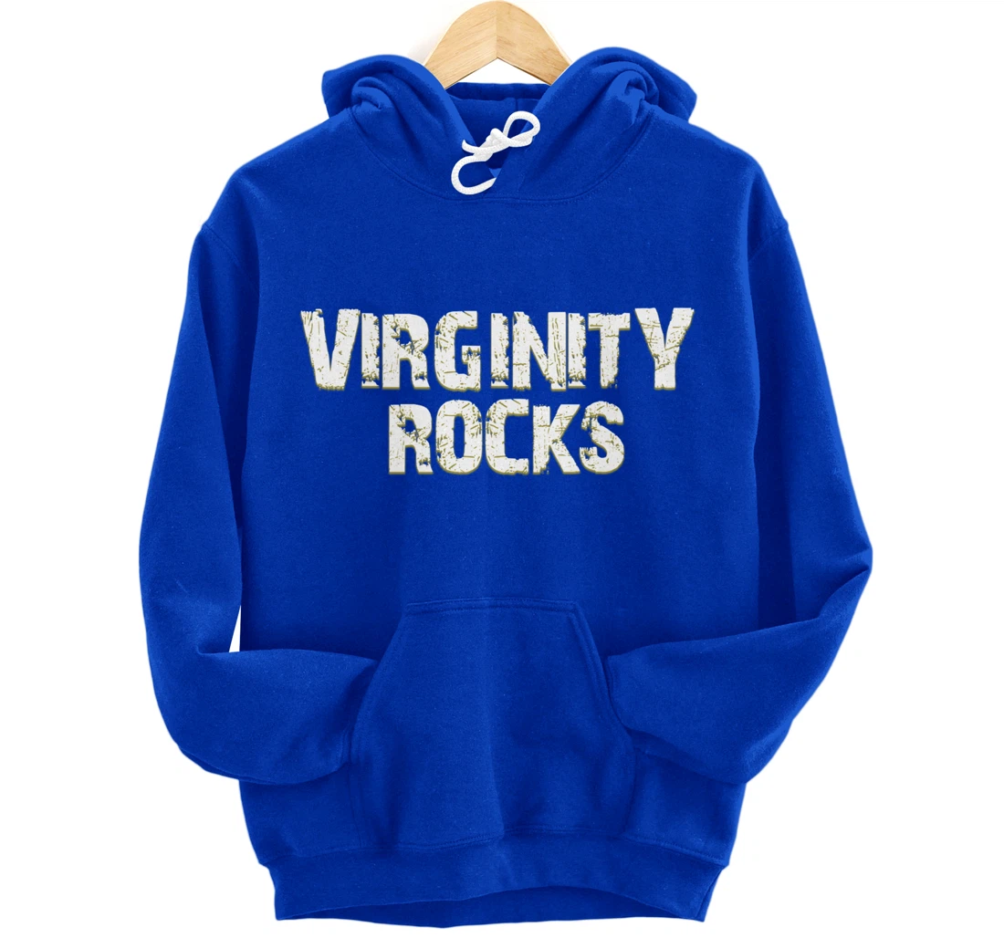 Virginity Rocks hoodie Is The Only Movement That Rocks Pullover Hoodie