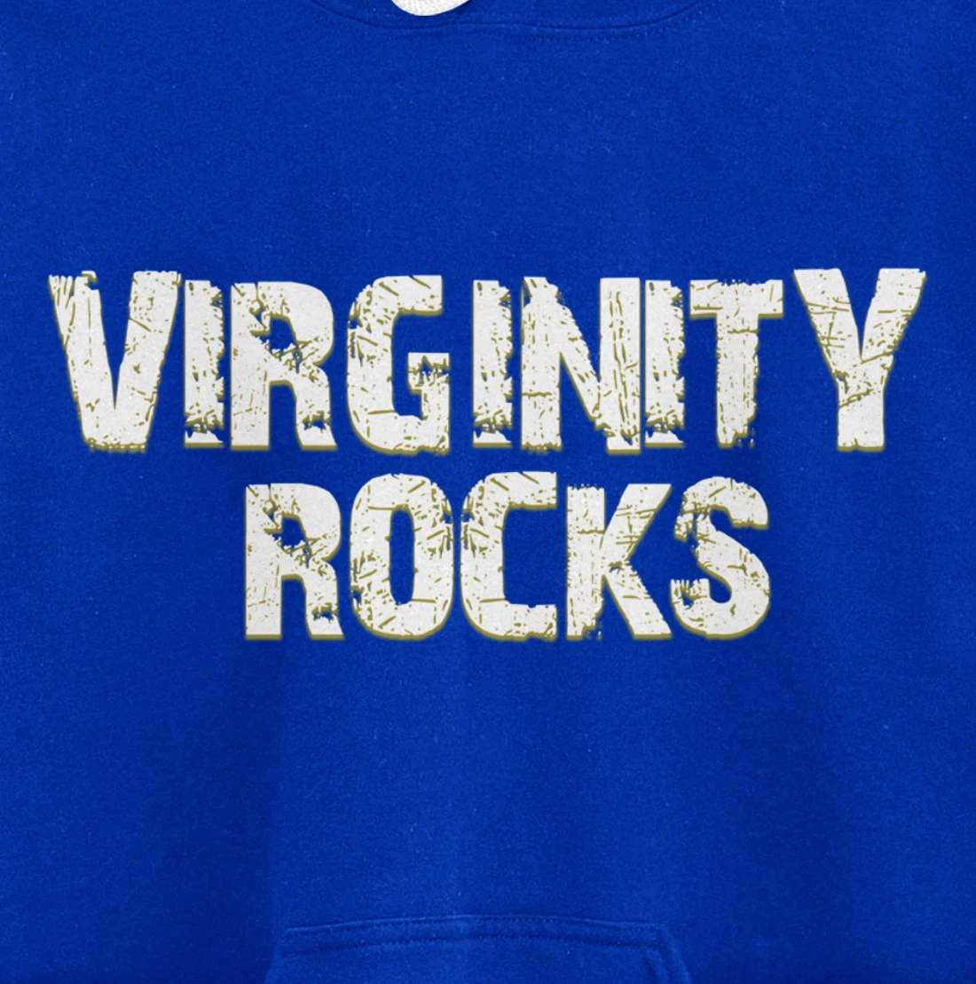 Virginity Rocks hoodie Is The Only Movement That Rocks Pullover Hoodie