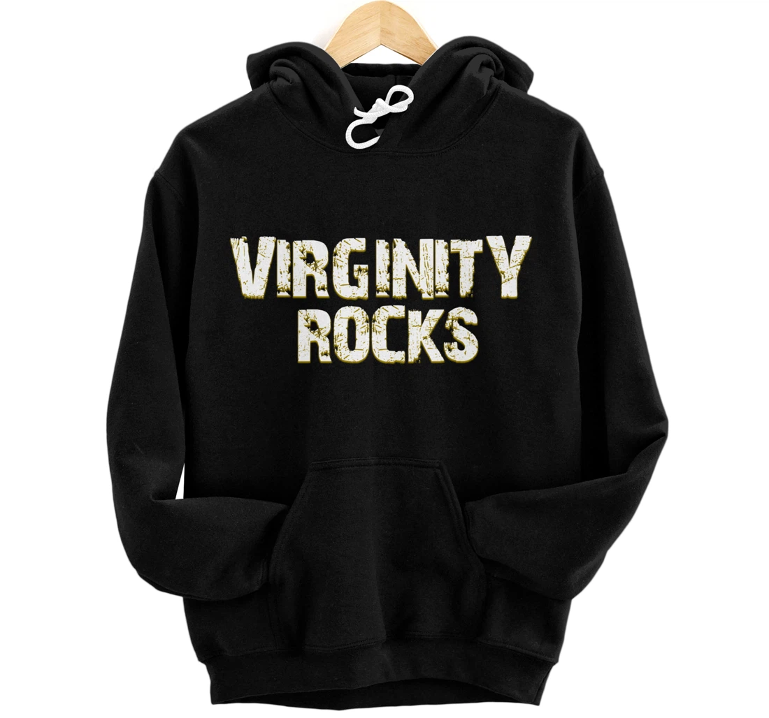 Virginity Rocks hoodie Is The Only Movement That Rocks Pullover Hoodie