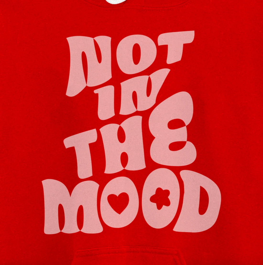 Not In The Mood Tee Preppy Aesthetic Clothes Moody Quote Pullover Hoodie