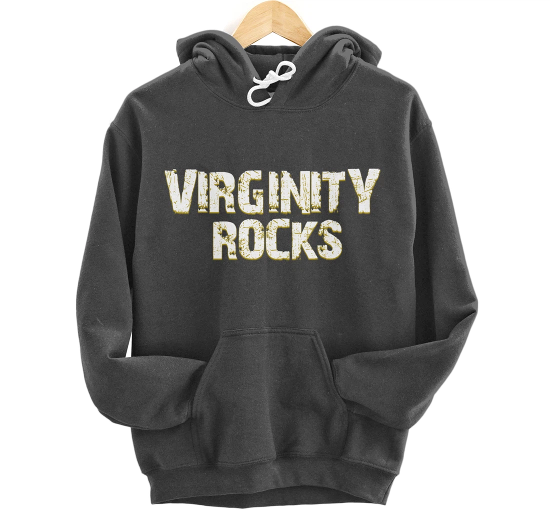 Virginity Rocks hoodie Is The Only Movement That Rocks Pullover Hoodie
