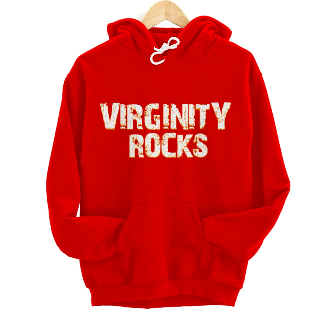 Virginity Rocks hoodie Is The Only Movement That Rocks Pullover Hoodie