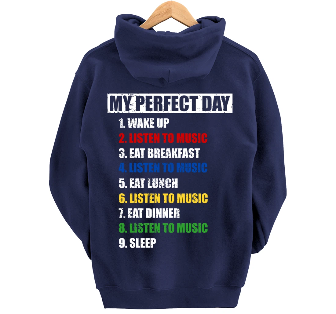 Fun My Perfect Day Women Who Love To Listen To Music & Tunes Pullover Hoodie
