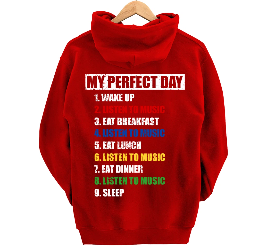 Fun My Perfect Day Women Who Love To Listen To Music & Tunes Pullover Hoodie