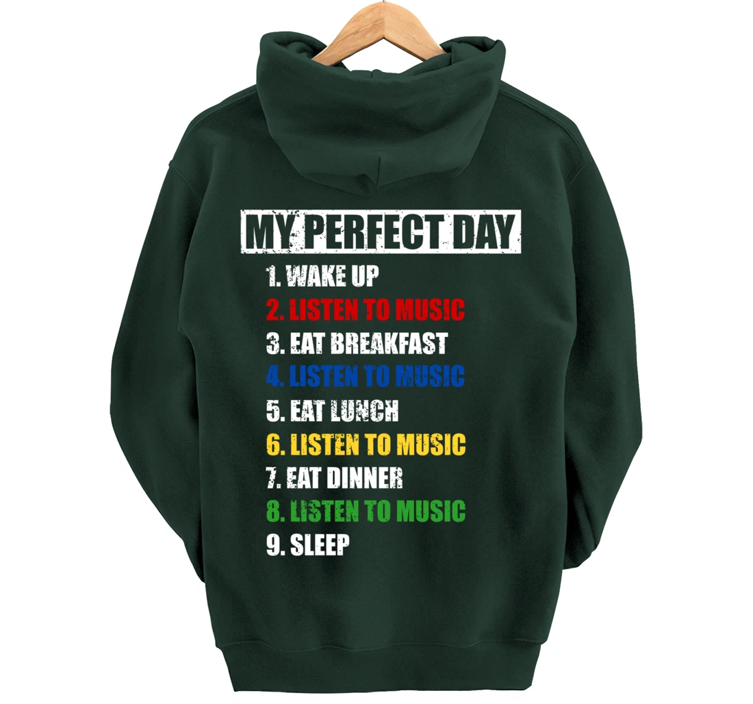 Fun My Perfect Day Women Who Love To Listen To Music & Tunes Pullover Hoodie
